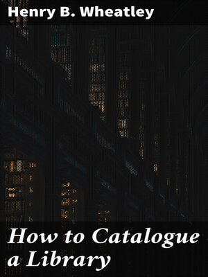 cover image of How to Catalogue a Library